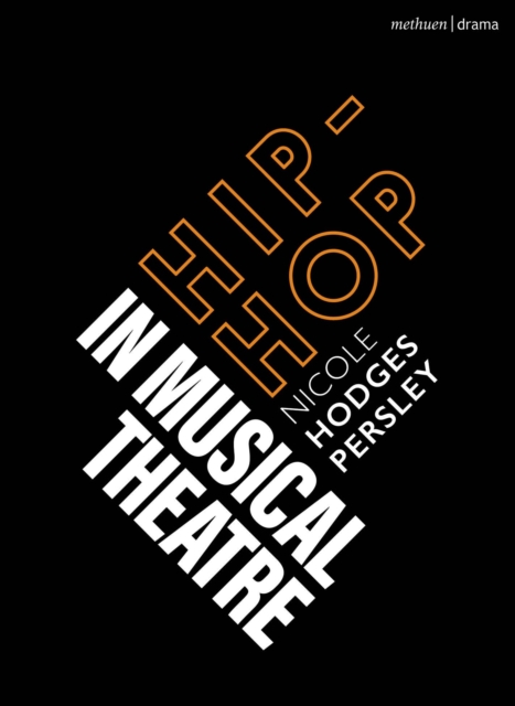 Hip-Hop in Musical Theater - Nicole Hodges Persley