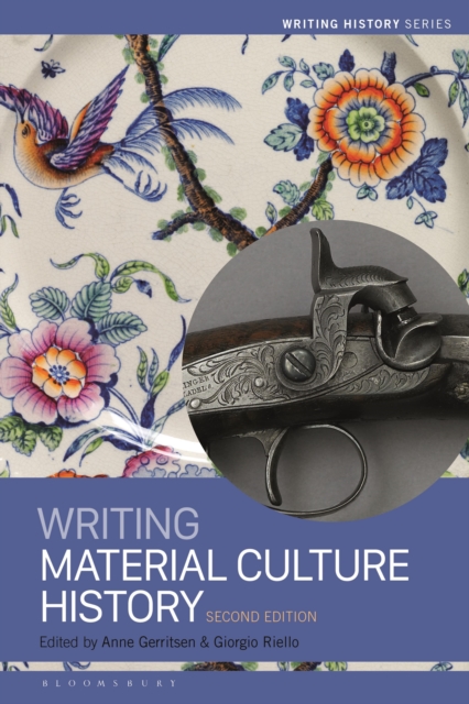 Writing Material Culture History - Anne Gerritsen