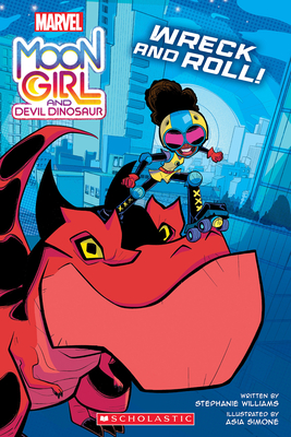 Moon Girl and Devil Dinosaur: Wreck and Roll!: A Marvel Original Graphic Novel - Stephanie Williams