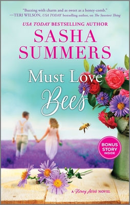 Must Love Bees - Sasha Summers