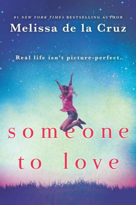 Someone to Love - Melissa De La Cruz