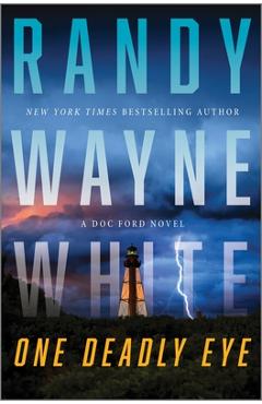Poza produsului One Deadly Eye: A Doc Ford Novel - Randy Wayne White