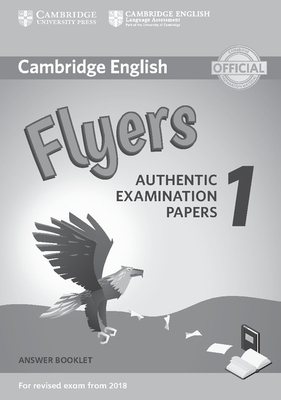 Cambridge English Flyers 1 for Revised Exam from 2018 Answer Booklet: Authentic Examination Papers - 