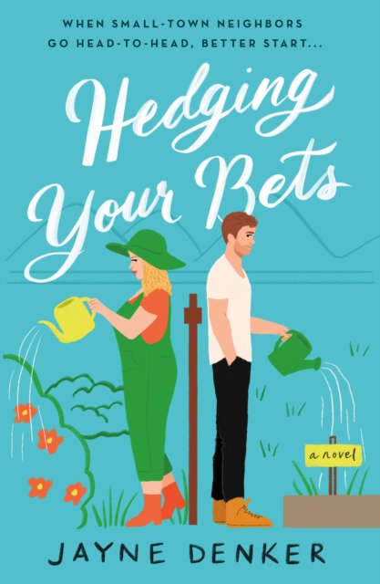 Hedging Your Bets - Jayne Denker