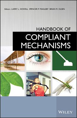 Handbook of Compliant Mechanisms - Larry L. Howell