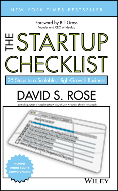 The Startup Checklist: 25 Steps to a Scalable, High-Growth Business - David S. Rose