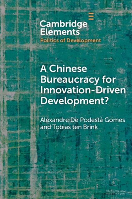 A Chinese Bureaucracy for Innovation-Driven Development? - Alexandre De Podestá Gomes