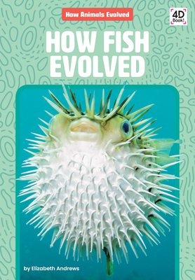 Coperta cărții 'How Fish Evolved - Elizabeth Andrews'