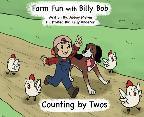 Farm Fun with Billy Bob: Counting by Twos - Abigail Eder Melvin