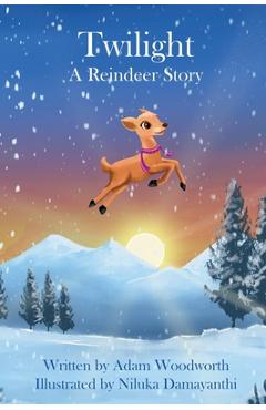 Poza produsului Twilight: A Reindeer Story - Adam Woodworth