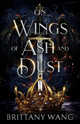 Coperta cărții 'On Wings of Ash and Dust - Brittany Wang'