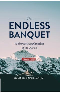 The Endless Banquet (Volume III) - Hamzah Abdul-malik
