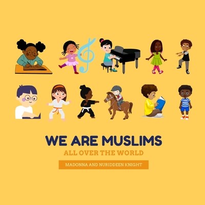 We are Muslims (All over the world!) - Madonna Knight