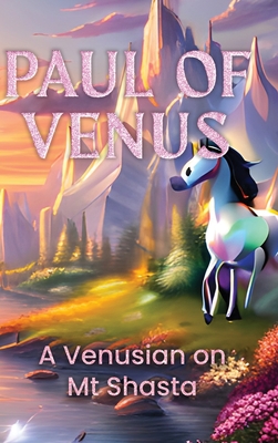 A Venusian on Mt Shasta - Paul Of Venus