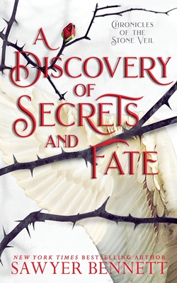 A Discovery of Secrets and Fate - Sawyer Bennett