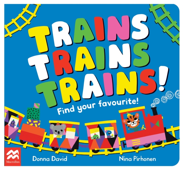 Trains Trains Trains! - Donna David