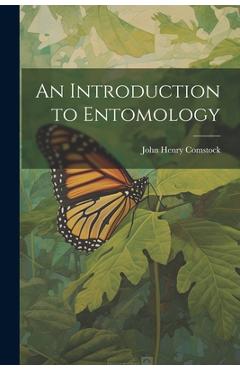 Coperta cărții 'An Introduction to Entomology - John Henry Comstock'