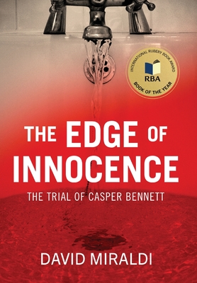 The Edge of Innocence: The Trial of Casper Bennett - David Miraldi