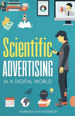 Scientific Advertising: In a Digital World - Claude Hopkins