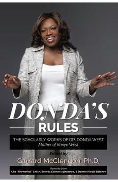 Coperta cărții 'Donda's Rules: The Scholarly Documents of Dr. Donda West (Mother of Kanye West) - Garrard Mcclendon'