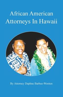 Coperta cărții 'African American Attorneys In Hawaii - Daphne Barbee-wooten'
