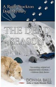 The Dead Season: A Raine Stockton Dog Mystery - Donna Ball