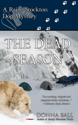 The Dead Season: A Raine Stockton Dog Mystery - Donna Ball