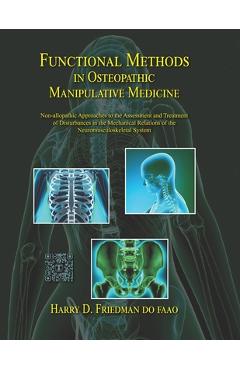 Coperta cărții 'Functional Methods in Osteopathic Manipulative Medicine: Non-allopathic Approaches to the Assessment and Treatment of'