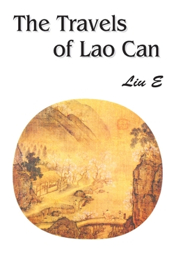 Coperta cărții 'The Travels of Lao Can - Liu E'