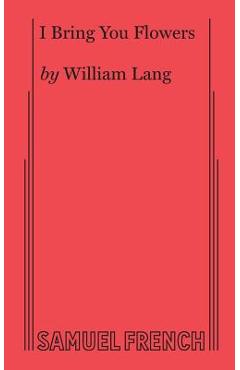 Coperta cărții 'I Bring You Flowers - William Lang'