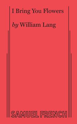 Coperta cărții 'I Bring You Flowers - William Lang'