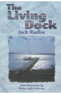Coperta cărții 'The Living Dock - Jack Rudloe'