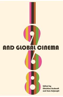 Poza produsului 1968 and Global Cinema - Christina Gerhardt