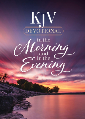 KJV Devotional in the Morning and in the Evening - Harvest House Publishers
