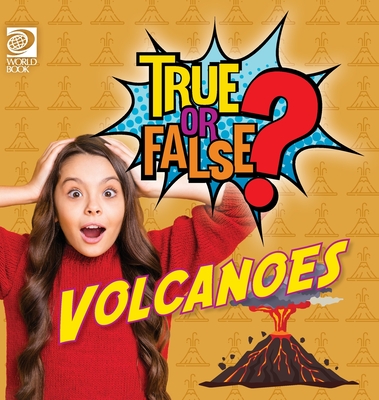 Coperta cărții 'True or False? Volcanoes - Will Adams'