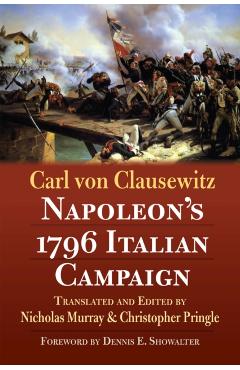 Poza produsului Napoleon's 1796 Italian Campaign - Carl Von Clausewitz