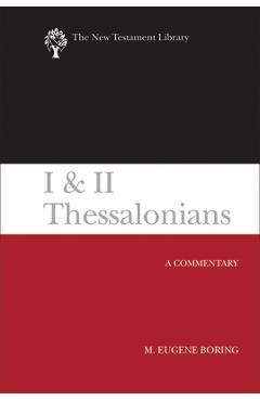 Coperta cărții 'I and II Thessalonians: A Commentary - M. Eugene Boring'