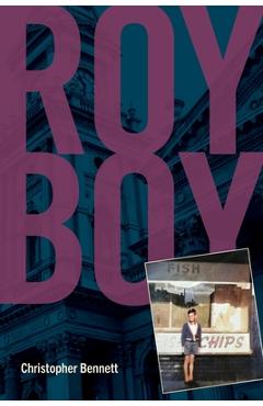 Poza produsului Roy Boy - Christopher Bennett