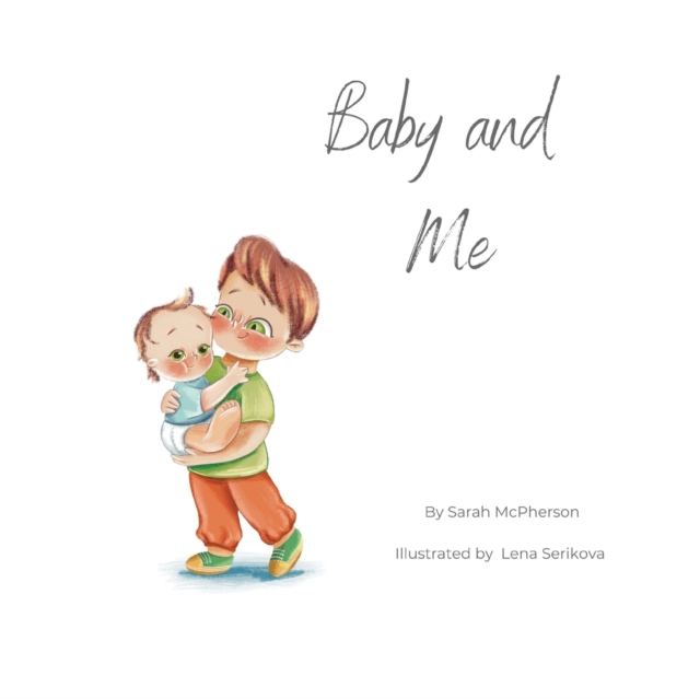 Baby and Me - Big Brother Version - Sarah Mcpherson