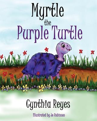 Myrtle the Purple Turtle - Jo Robinson