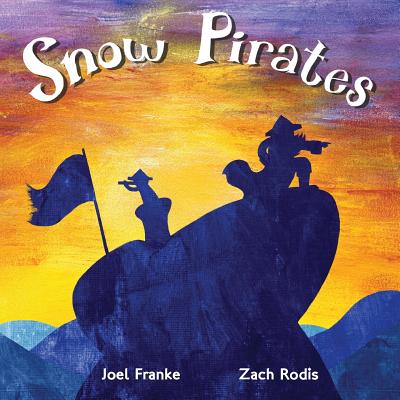 Snow Pirates - Joel Franke
