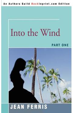 Into the Wind: Part One - Jean Ferris