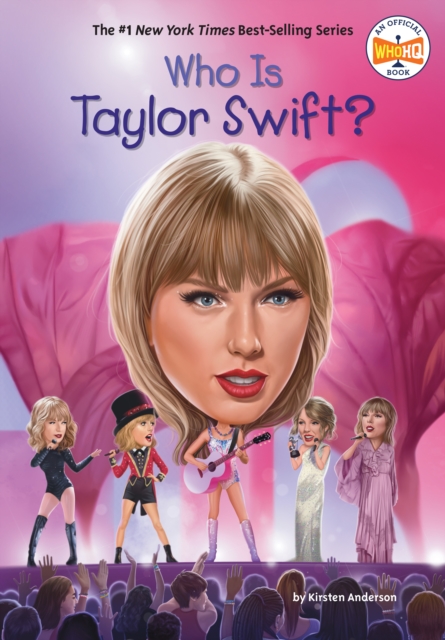 Who Is Taylor Swift? - Kirsten Anderson