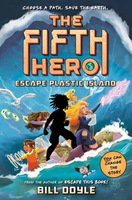 The Fifth Hero #2: Escape Plastic Island - Bill Doyle