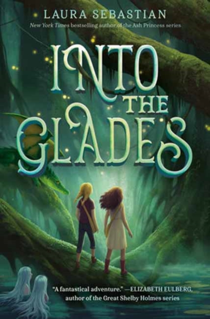 Into the Glades - Laura Sebastian