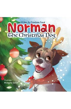 Coperta cărții 'Norman The Christmas Dog - Candace Faust'