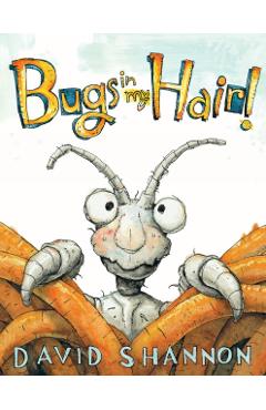 Bugs in My Hair! - David Shannon