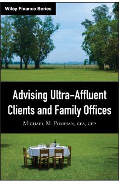 Coperta cărții 'Advising Ultra-Affluent Clients and Family Offices - Michael M. Pompian'