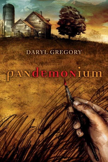 Pandemonium - Daryl Gregory