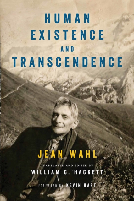 Human Existence and Transcendence - Jean Wahl